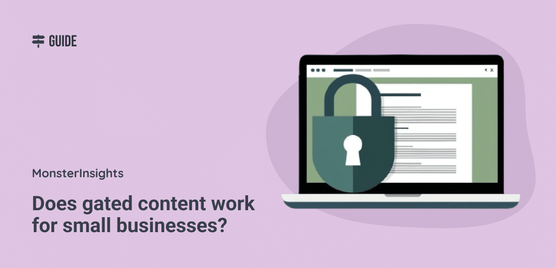 Does gated content work for small businesses?