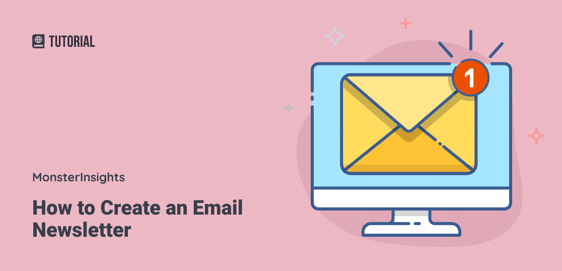 How to Create an Email Newsletter