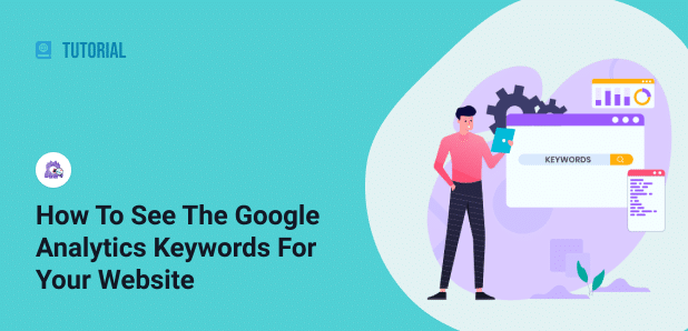 How to See Google Analytics Keywords for Your Website [2024]