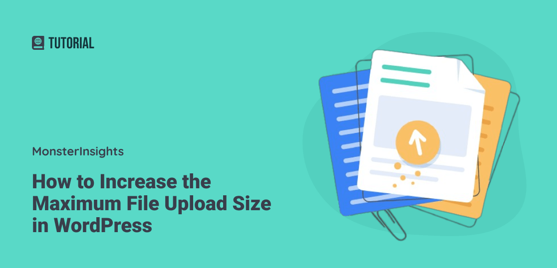 How to Increase Maximum File Upload Size in WordPress