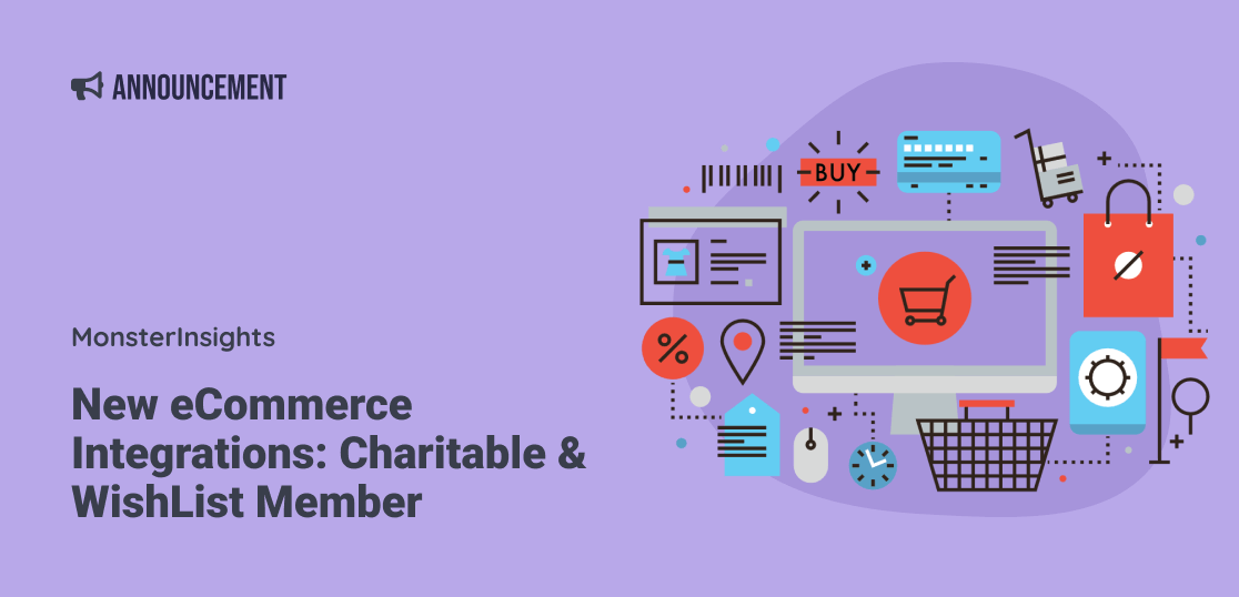 Announcing New eCommerce Integrations: Charitable and WishList Member