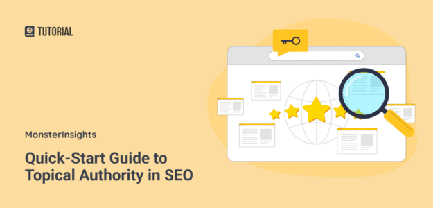 Quick-Start Guide to Topical Authority in SEO