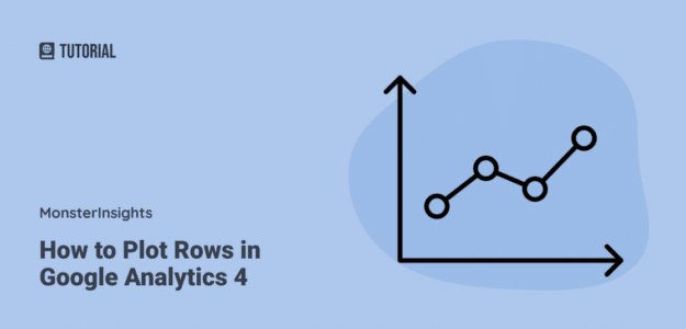 How to Plot Rows in Google Analytics 4