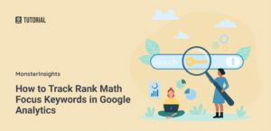 How to Track Rank Math Focus Keywords in Google Analytics